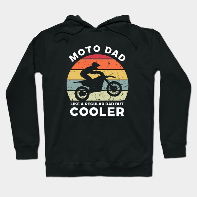 Moto Dad Like a Regular Dad But Cooler Hoodie by Funky Prints Merch